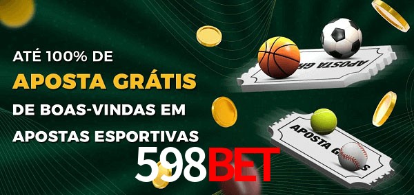 598bet Ate 100% de Aposta Gratis
